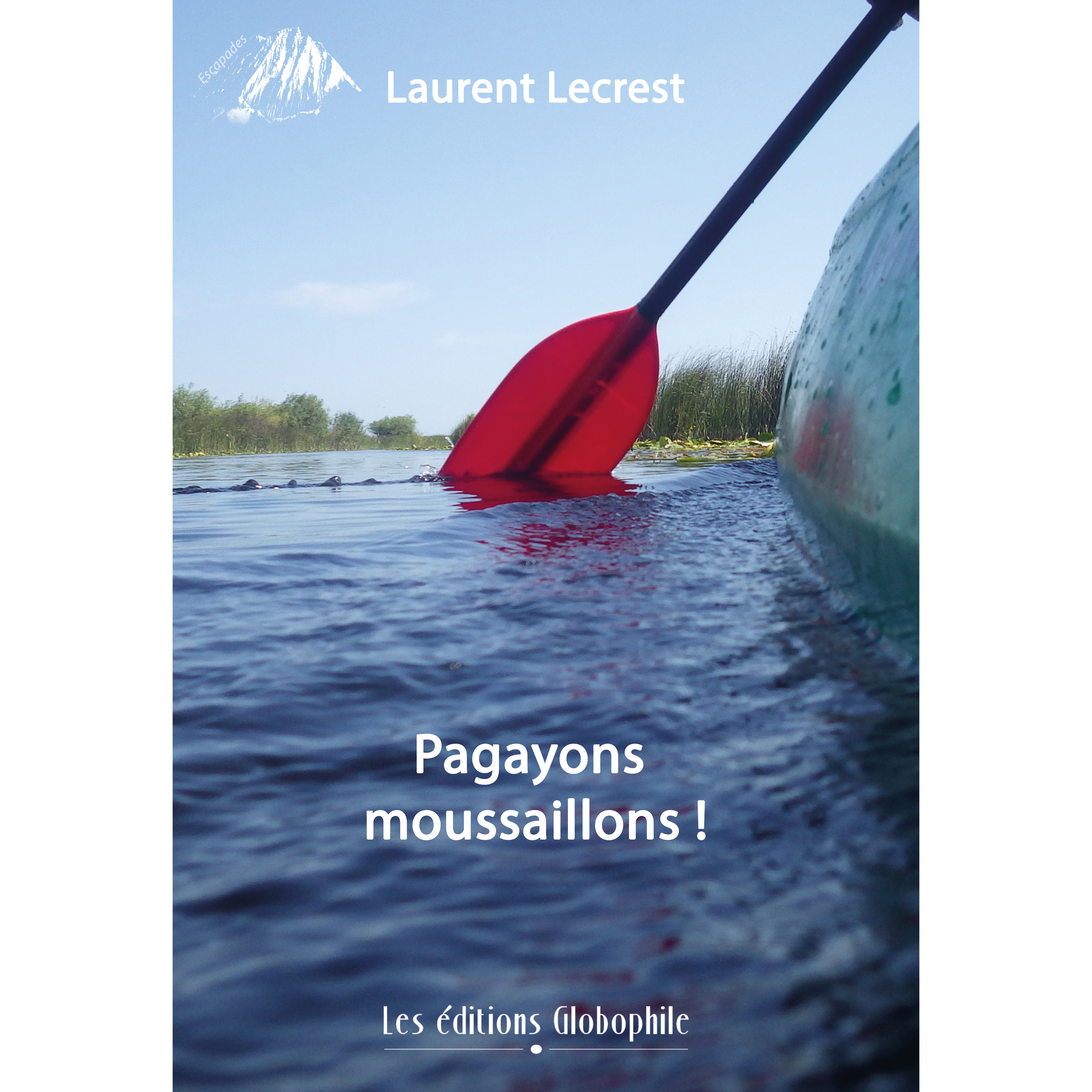 Couverture ebook de Pagayons moussaillons !, de Lecrest Laurent