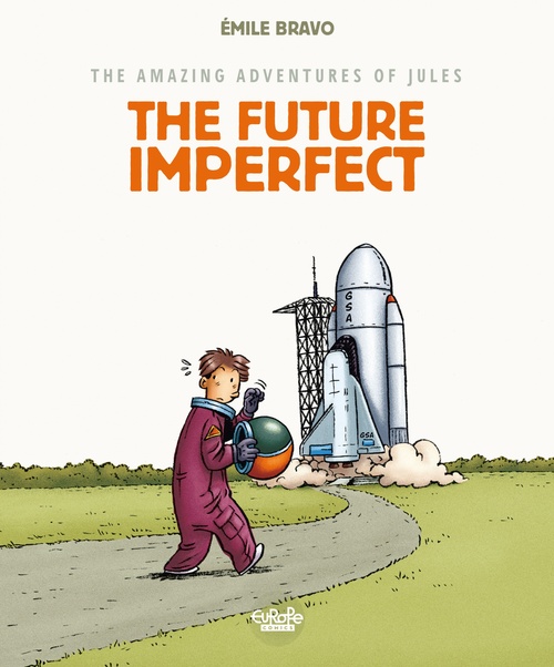 Couverture ebook de The amazing adventures of Jules - Volume 1 - The Future Imperfect, de Bravo