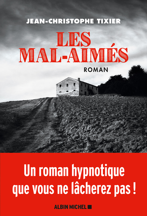 Couverture ebook de Les Mal-Aimés, de Jean-Christophe Tixier