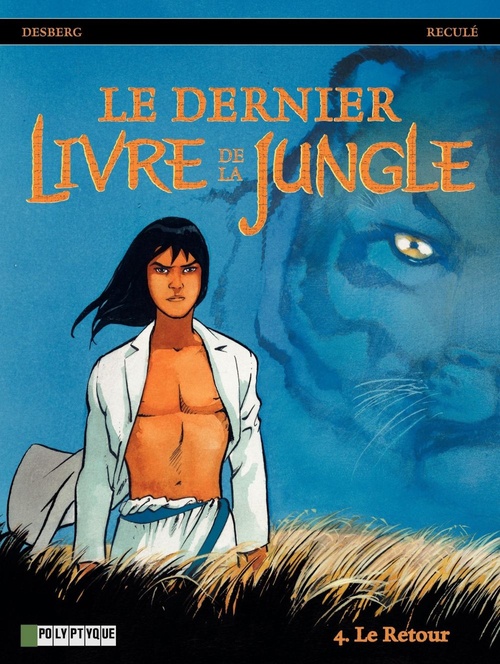 ebook cover of Le Dernier livre de la jungle - tome 4 - Le Retour, by Stephen Desberg, Henri Reculé