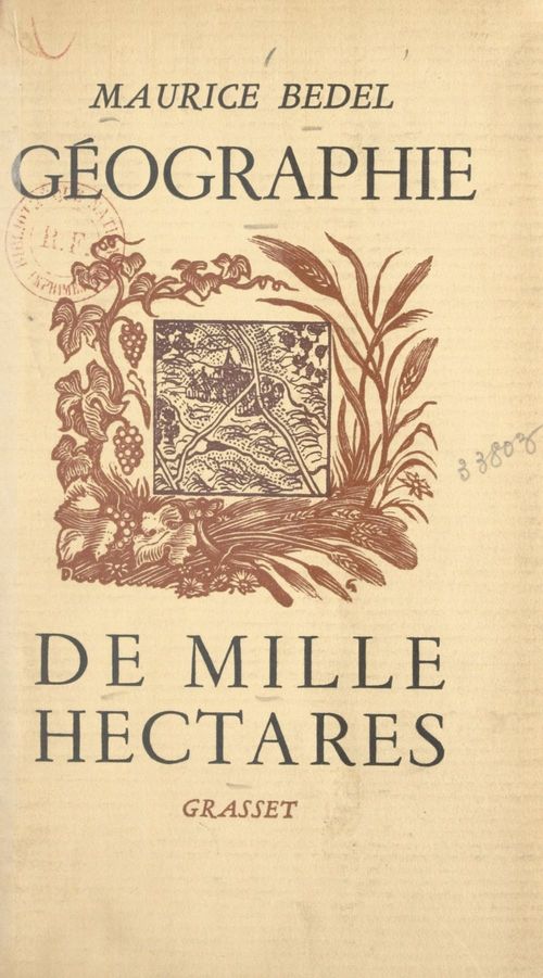 Couverture ebook de Géographie de mille hectares, de Maurice Bedel