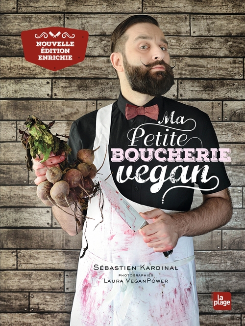 Couverture ebook de Ma petite boucherie vegan - Edition enrichie, de Sébastien Kardinal, Laura VeganPower