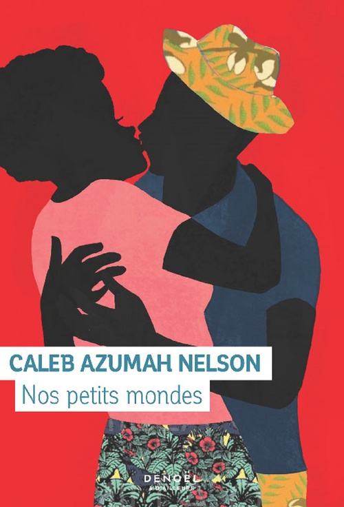 Couverture ebook de Nos petits mondes, de Caleb Azumah Nelson