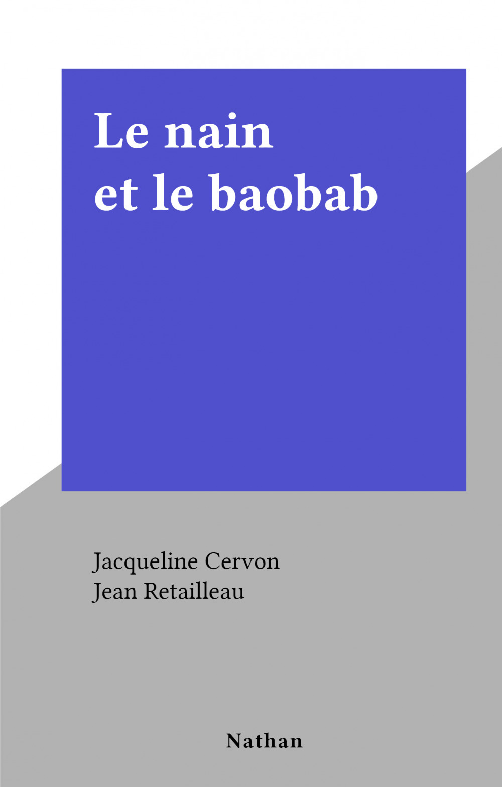 ebook cover of Le nain et le baobab, by Jacqueline Cervon