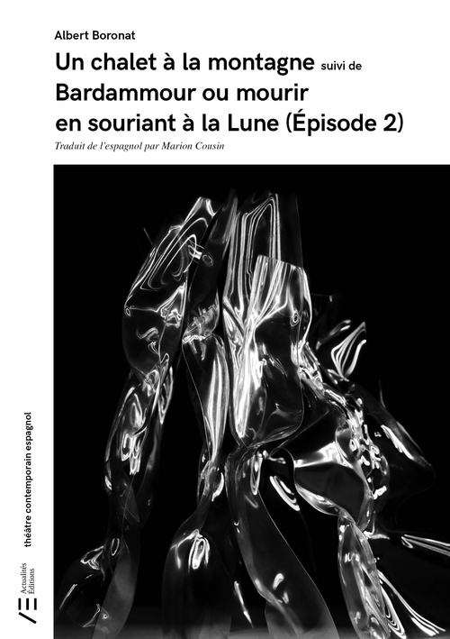 Couverture ebook de « Un chalet à la montagne » suivi de « Bardammour ou mourir en souriant à la Lune (Épisode 2) », de Albert Boronat