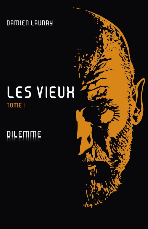 Couverture ebook de Les Vieux, tome I, de Damien Launay