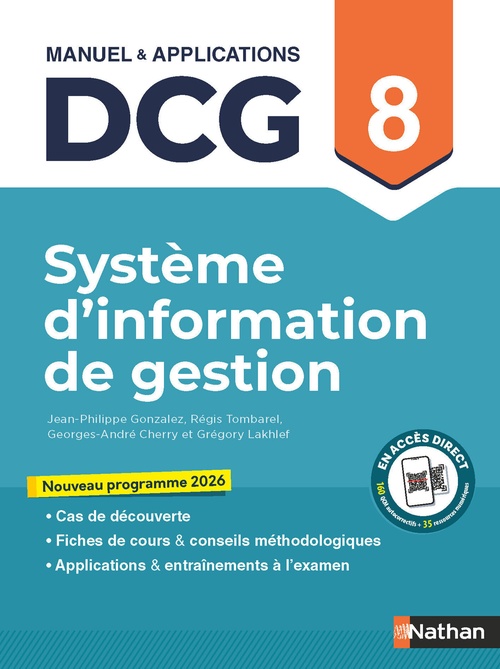 Couverture ebook de Système d'information de gestion - DCG - Épreuve 8 - Manuel et applications, de Georges-André Cherry, Jean-Philippe Gonzalez, Grégory Lakhlef, Régis Tombarel