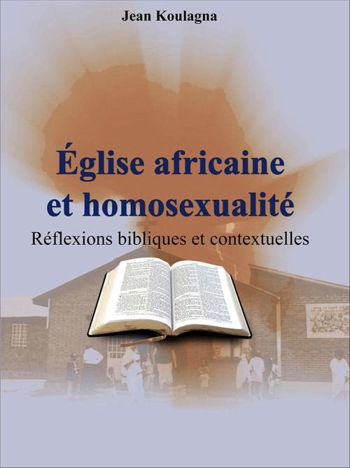 ebook cover of Église africaine et homosexualité, by Jean Koulagna