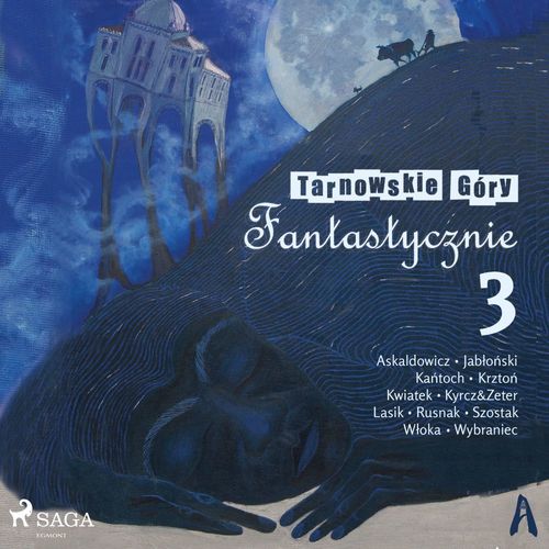 Couverture audiobook de Tarnowskie Góry fantastycznie 3, de Praca Zbiorowa