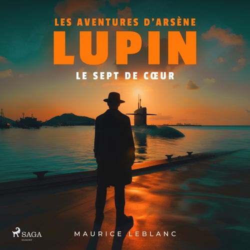 audiobook cover of Le Sept de coeur - Les aventures d'Arsène Lupin, gentleman cambrioleur, by Maurice Leblanc