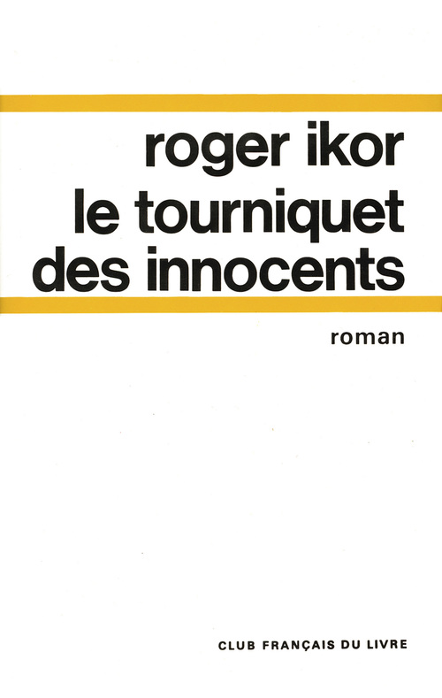 ebook cover of Le Tourniquet des innocents, by Roger Ikor