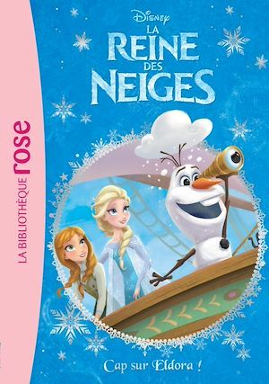 ebook cover of La Reine des Neiges 10 - Cap sur Eldora !, by Disney