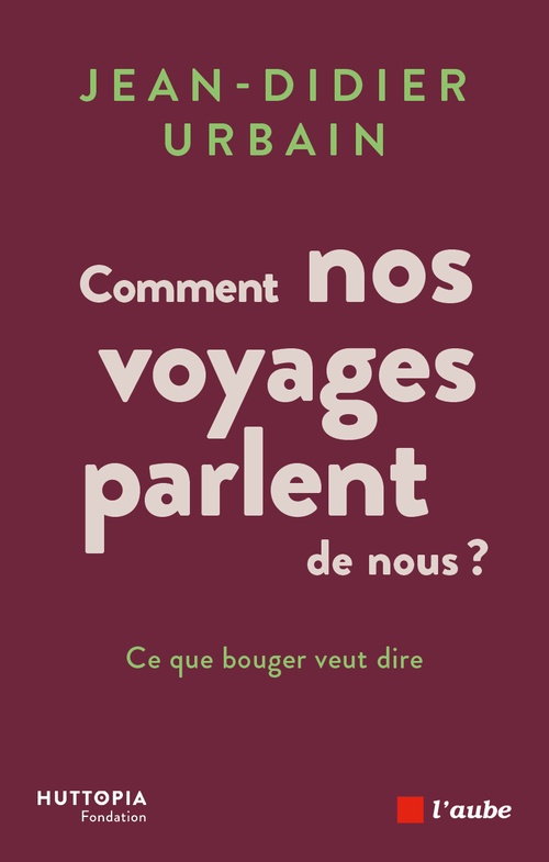 ebook cover of Comment nos voyages parlent de nous, by Jean-Didier Urbain