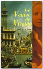 Couverture ebook de La Venise de Vivaldi, de Patrick Barbier