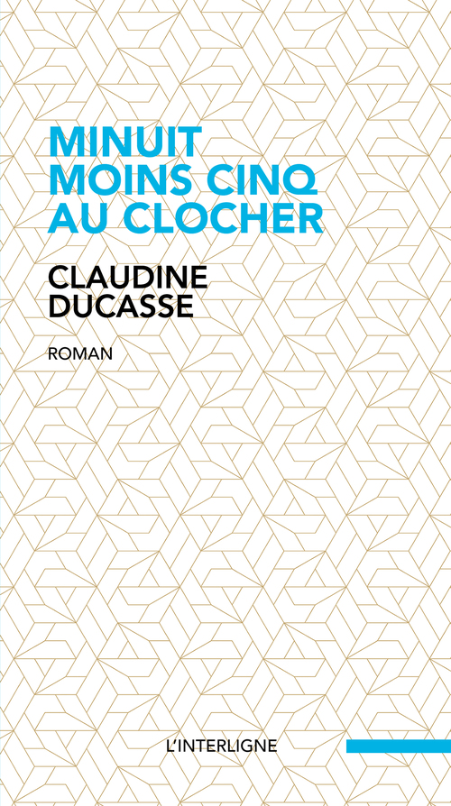 ebook cover of Minuit moins cinq au clocher, by Claudine Ducasse