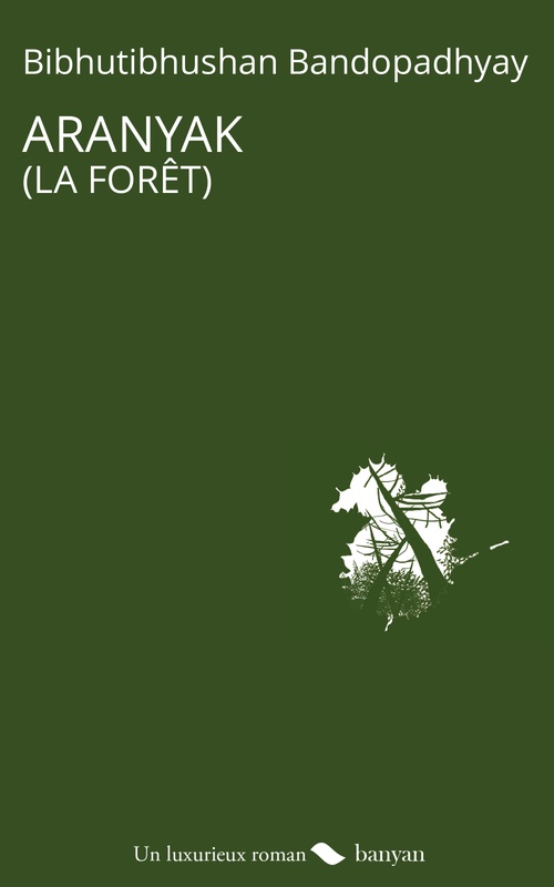 Couverture ebook de Aranyak (La forêt), de Bibhutibhushan Bandopadhyay