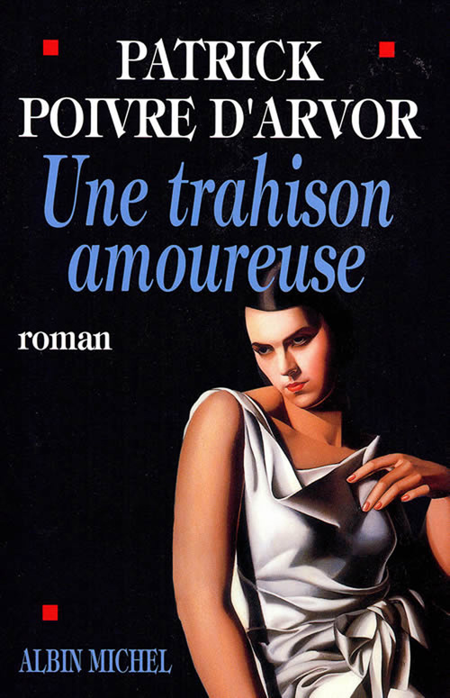 Couverture ebook de Une trahison amoureuse, de Patrick Poivre d'Arvor