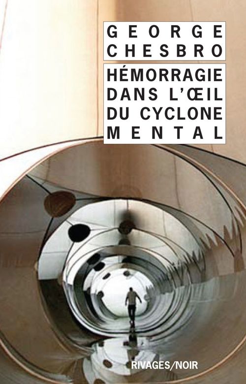 ebook cover of Hémorragie dans l'oeil du cyclone mental, by George Chesbro