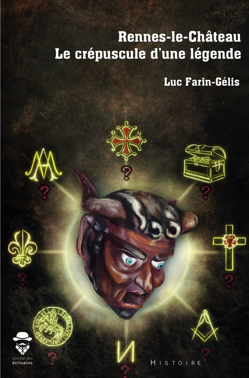 Couverture ebook de Rennes-le-Château Le crépuscule d'une légende, de Luc Farin-Gélis