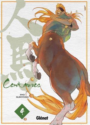 ebook cover of Centaures - Tome 04, by Ryo Sumiyoshi