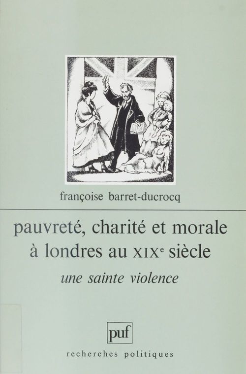 Couverture ebook de Pauvreté, charité et morale à Londres au XIXe siècle, de Françoise Barret-Ducrocq