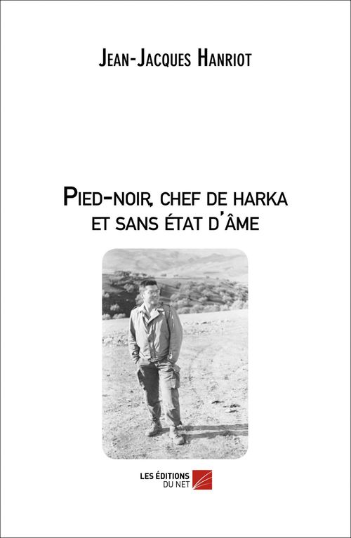ebook cover of Pied-noir, chef de harka et sans état d'âme, by Jean-jacques Hanriot