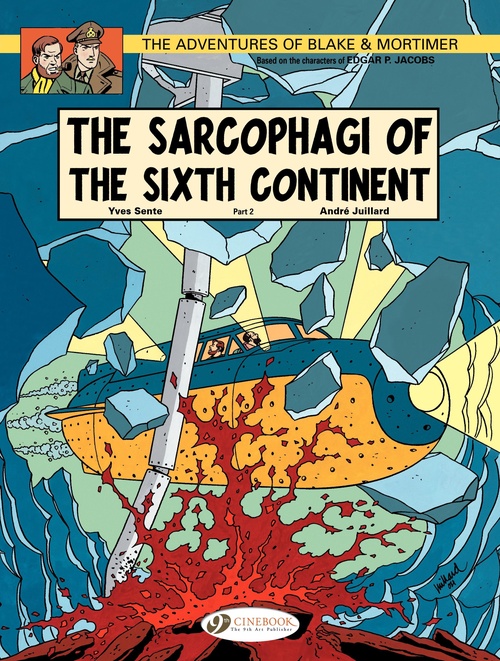 Couverture ebook de Blake & Mortimer - Volume 10 - The Sarcophagi of the Sixth Continent (Part 2), de André Juillard, Yves Sente