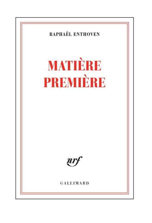 Couverture ebook de Matière première, de Raphaël Enthoven