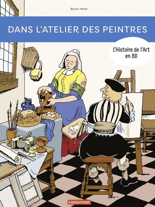 Couverture ebook de L'Histoire de l'Art en BD - Dans l'atelier des peintres, de Bruno Heitz