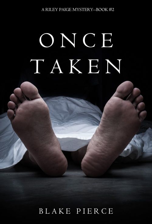 Couverture ebook de Once Taken (a Riley Paige Mystery--Book #2), de Blake Pierce