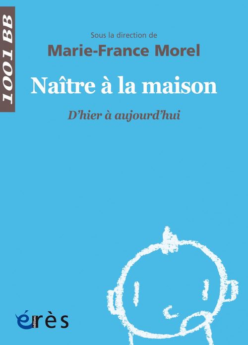 Couverture ebook de 1001 bb 147 - Naître à la maison, de Marie-france Morel
