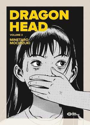 Couverture ebook de Dragon Head T03, de Minetaro Mochizuki