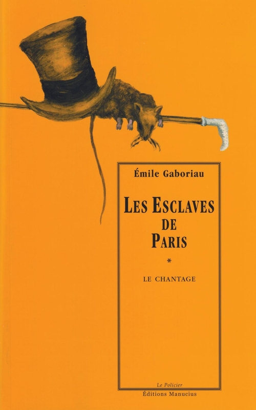 ebook cover of Les Esclaves de Paris, tome 1 : Le Chantage, by Emile Gaboriau