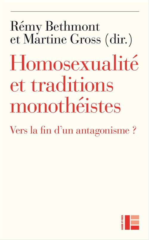 Couverture ebook de Homosexualité et traditions monothéistes, de Rémy Bethmont, Martine Gross