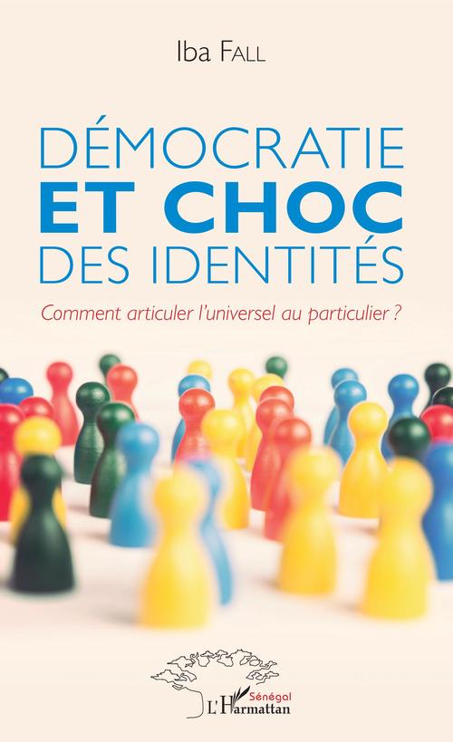 Couverture ebook de Démocratie et choc des identités, de Iba Fall