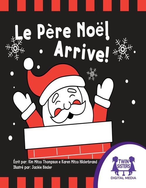 Couverture ebook de Le Père Noël Arrive!, de Kim Mitzo Thompson, Karen Mitzo Hilderbrand