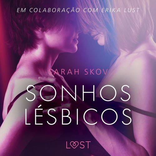 audiobook cover of Sonhos lésbicos - Conto erótico, by Sarah Skov