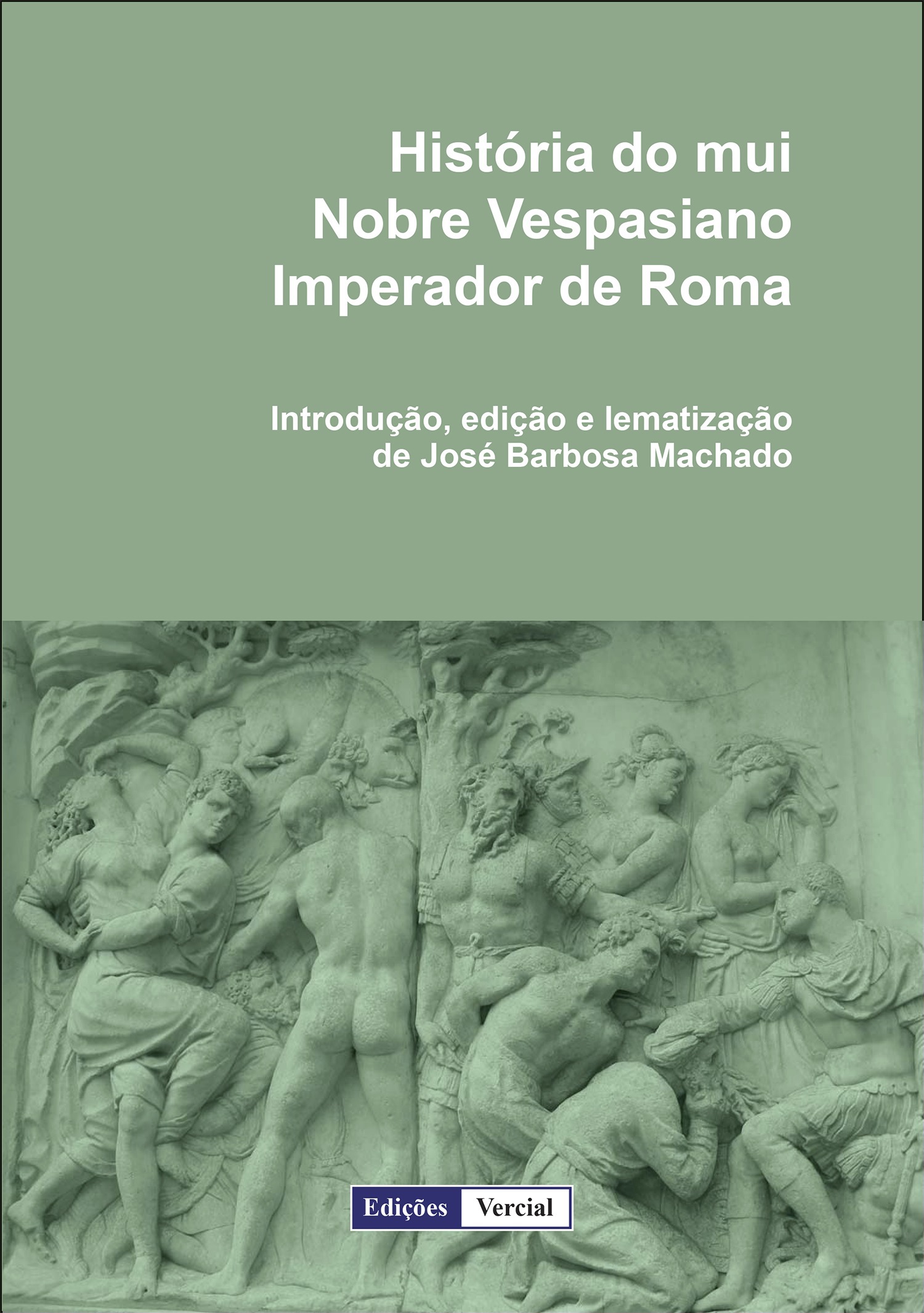Couverture ebook de História do mui nobre Vespasiano imperador de Roma, de José Barbosa machado