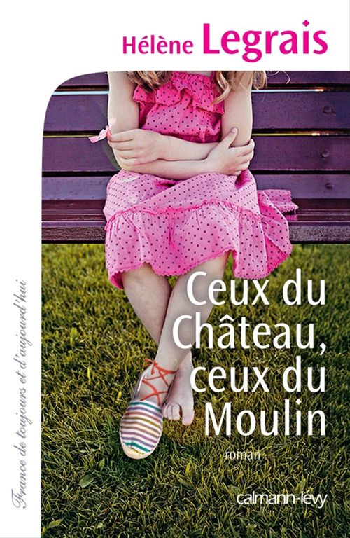 ebook cover of Ceux du Château, ceux du Moulin, by Hélène Legrais