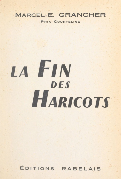 Couverture ebook de La fin des haricots, de Marcel E. Grancher