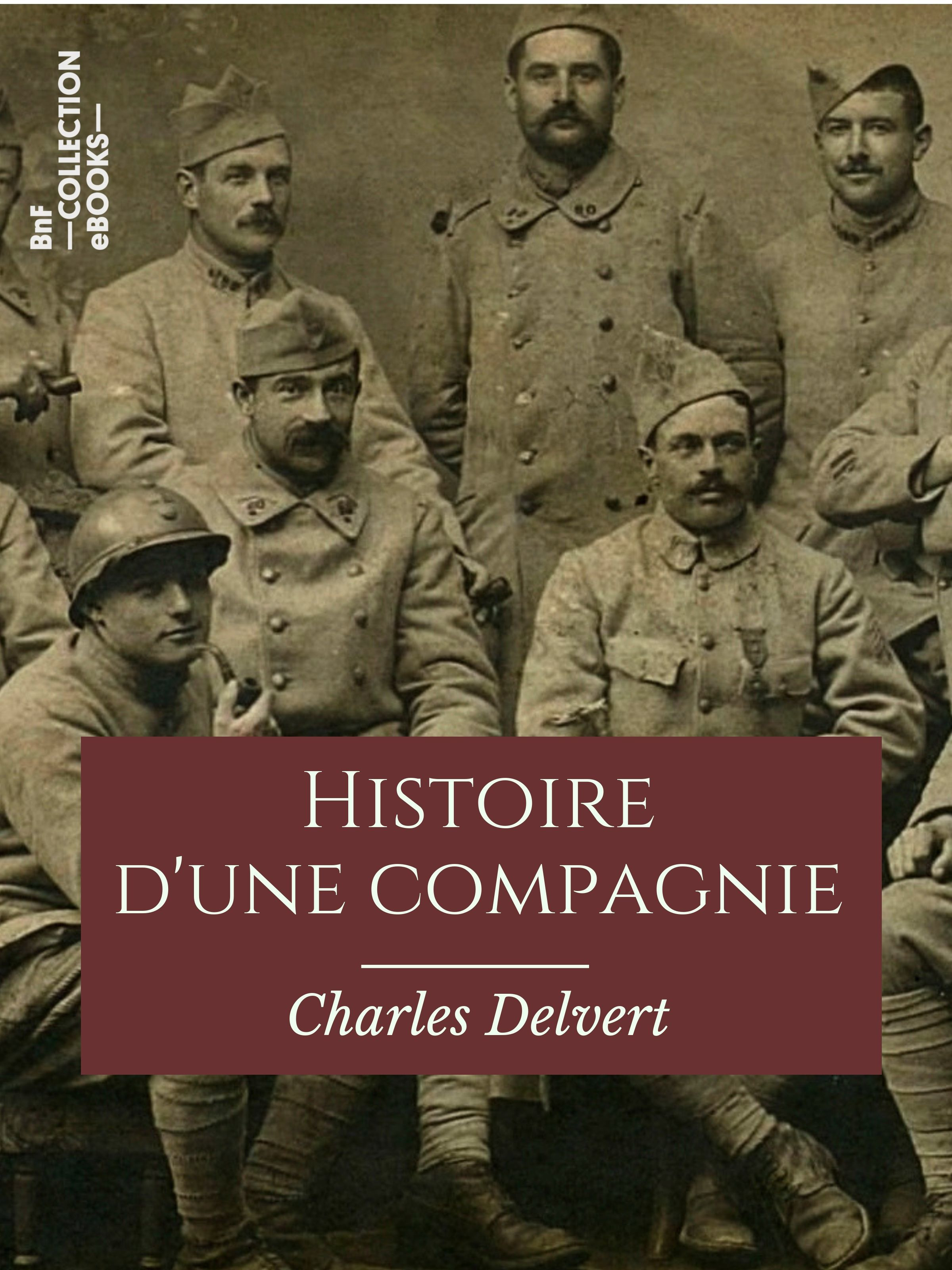 Couverture ebook de Histoire d'une compagnie, de Charles Delvert