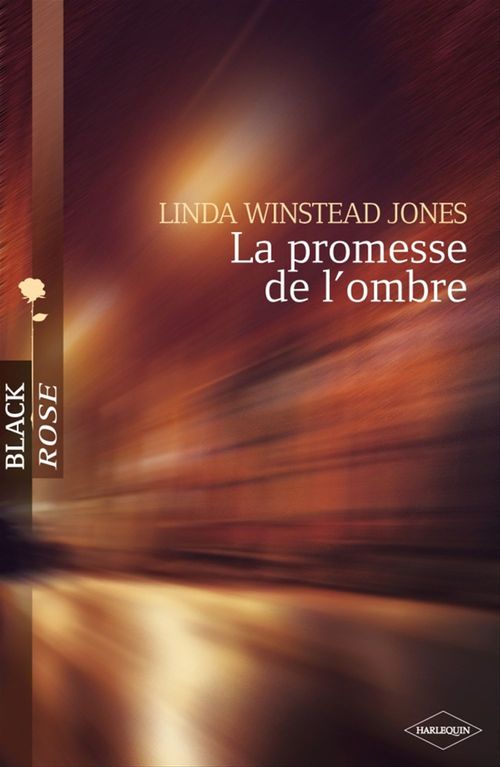 Couverture ebook de La promesse de l'ombre (Harlequin Black Rose), de Linda Winstead Jones