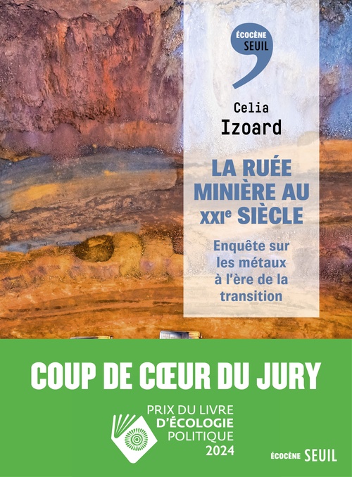 Couverture ebook de La Ruée minière au XXIe siècle, de Celia Izoard