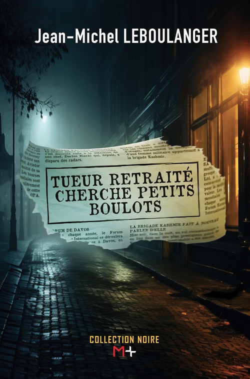ebook cover of Tueur retraité cherche petits boulots, by Jean-Michel Leboulanger