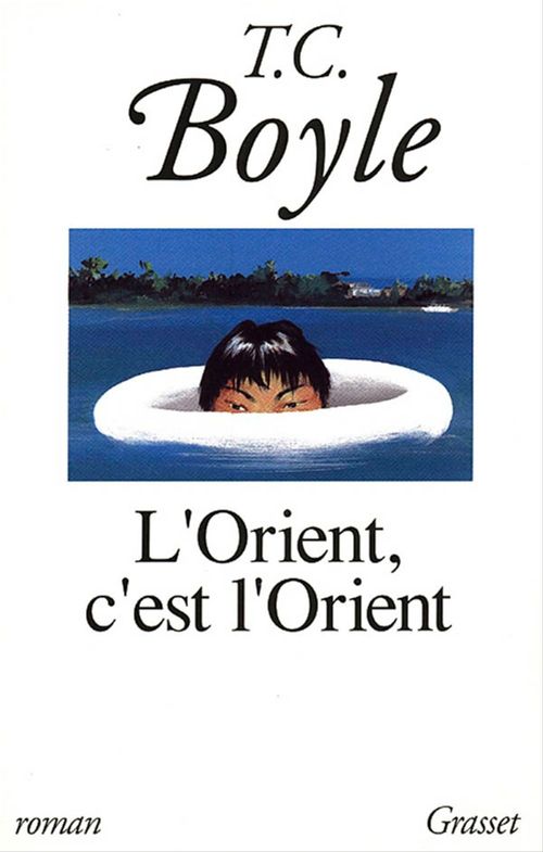 Couverture ebook de L'Orient, c'est l'Orient, de T. coraghessan Boyle