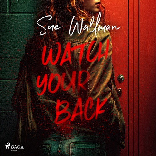 audiobook cover of Watch Your Back: A nail-biting YA thriller, by Sue Wallman
