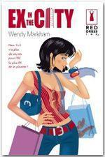 ebook cover of Ex in the city (Harlequin Red Dress Ink), by Wendy Markham