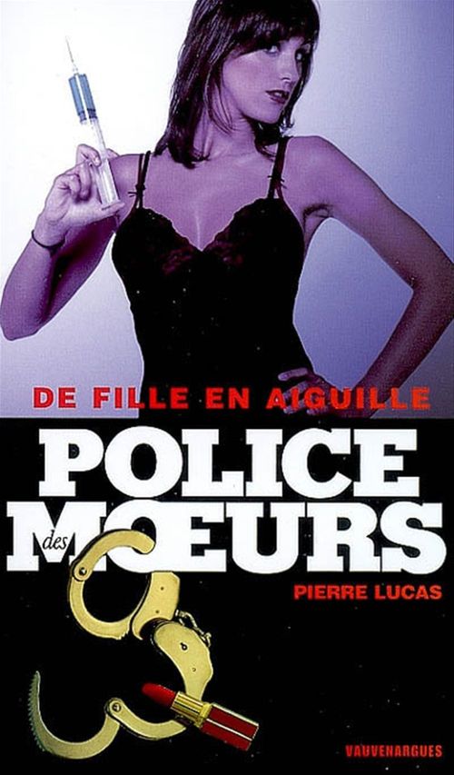 Couverture ebook de Police des moeurs n°176 De fille en aiguille, de Lucas Pierre