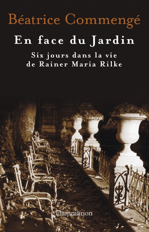 ebook cover of En face du jardin. Six jours dans la vie de Rainer Maria Rilke, by Béatrice Commengé
