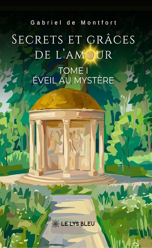Couverture ebook de Secrets et grâces de l'amour, de Gabriel de Montfort